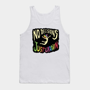 No Decisions Tank Top